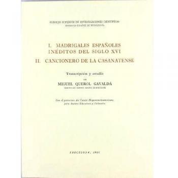 Madrigales españoles inéditos del siglo XVI: Cancionero de la Casanatense
