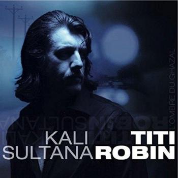 Kali Sultana: L'Ombre du Ghazal