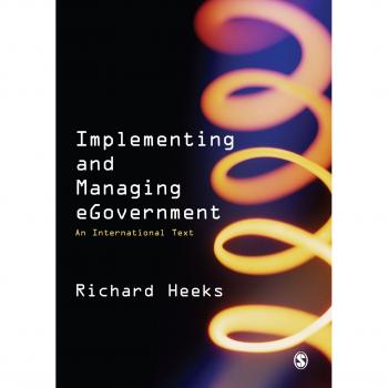 Implementing and Managing eGovernment: An International Text