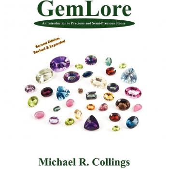 Gemlore: Introducción a las Piedras Preciosas y Semipreciosas [Segunda Edición] por Michael R. Collings