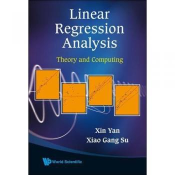 Comprehensive Linear Regression Analysis: Theory and Computation by Yan Xin