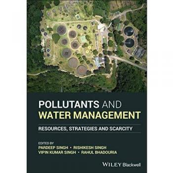 Pollutants and Water Management: Resources, Strategies and Scarcity