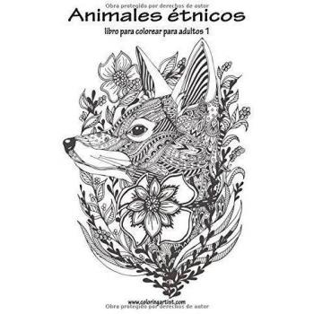 Animales étnicos libro para colorear para adultos 1: Volume 1