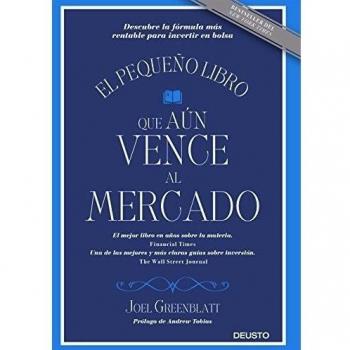 El pequeño libro que aún vence al mercado: Descubre la fórmula más rentable para invertir en bolsa