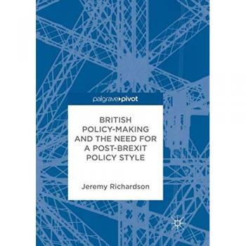 British Policy-Making and the Need for a Post-Brexit Policy Style