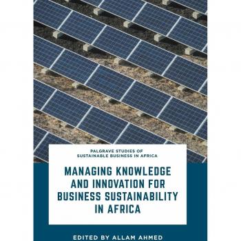 Managing Knowledge and Innovation for Business Sustainability in Africa