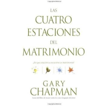 Las Cuatro Estaciones del Matrimonio: ¿en Qué Estación Se Encuentra Su Matrimonio?