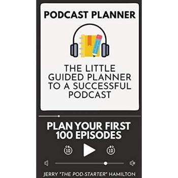 Podcast Planner: The Essential Guided Tool for Launching a Successful Podcast