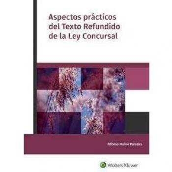 Aspectos prácticos del Texto Refundido de la Ley Concursal