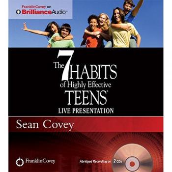 The 7 Habits of Highly Effective Teens