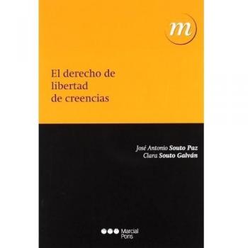 El Derecho De Libertad De Creencias