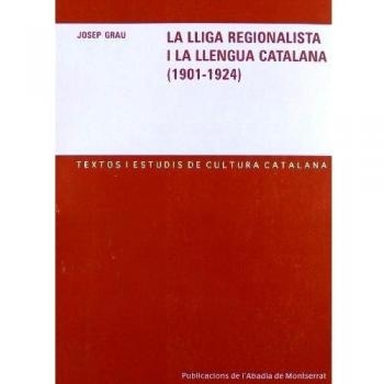 La Lliga Regionalista i la llengua catalana