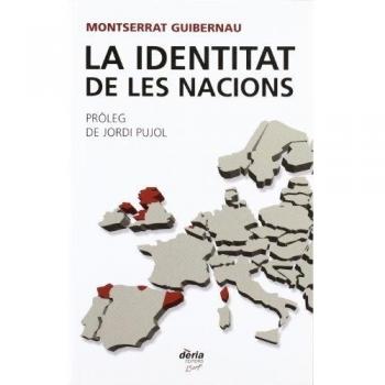La identitat de les nacions - Montserrat Guibernau Proleg Jordi Pujol