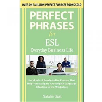 Perfect Phrases for ESL Everyday Business Life