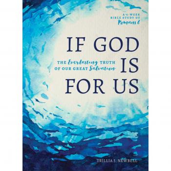 If God Is for Us: The Everlasting Truth of Our Great Salvation