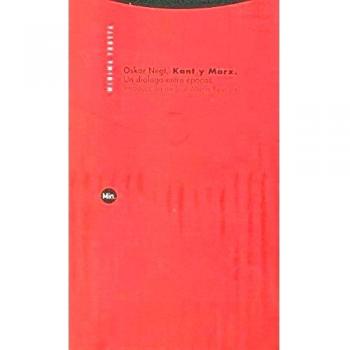 Kant Y Marx. Un Diálogo Entre Épocas