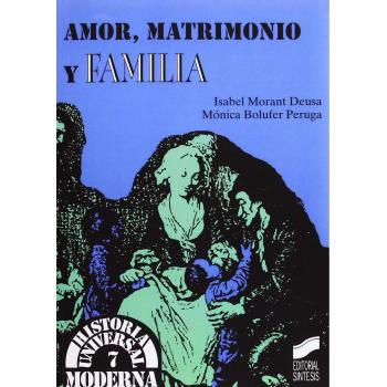 Amor, matrimonio y familia: 7