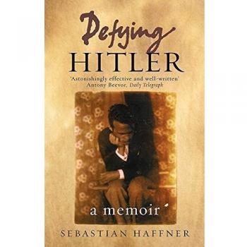 Desafiando a Hitler: Una Memoria de Sebastian Haffner