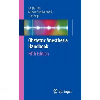 Obstetric Anesthesia Handbook: Comprehensive Guide for Safe Maternal Care