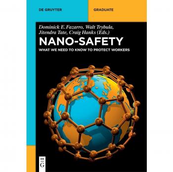 Nano-Safety: What We Need to Know to Protect Workers