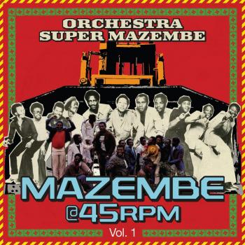 Mazembe @ 45rpm Vol. 1