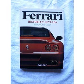 Ferrari, historia y leyenda