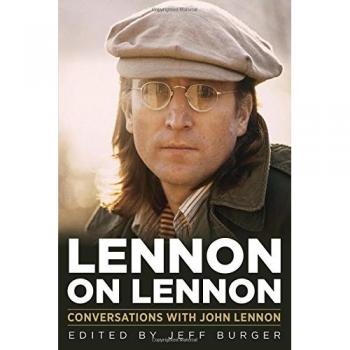 Lennon on Lennon, 11: Conversations with John Lennon