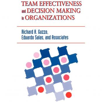 Efectividad del Equipo y Toma de Decisiones en Organizaciones - Tapa Dura, Richard A. Guzzo (Serie Jossey Bass de Negocios y Gestión)