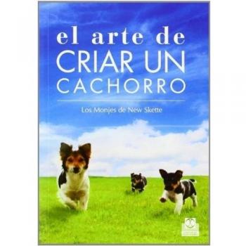 El arte de criar un cachorro - Los Monjes de New Skete