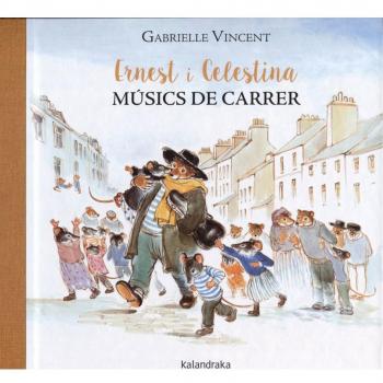 Ernest i Celestina, músics de carrer - Gabrielle Vincent