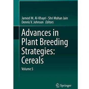 Advances in Plant Breeding Strategies: Cereals: Volume 5