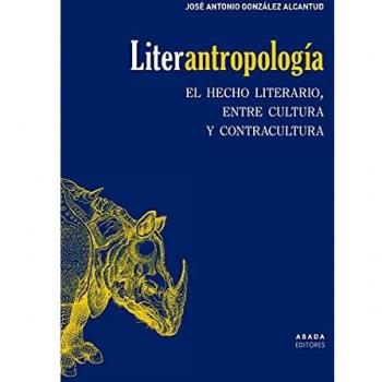 Liter-antropología: El hecho literario, entre cultura y contracultura