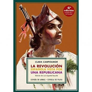 La revolución española vista por una republicana - Clara Campoamor