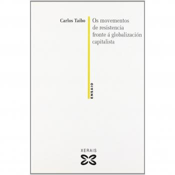 Os movementos de resistencia fronte á globalización capitalista - Carlos Taibo
