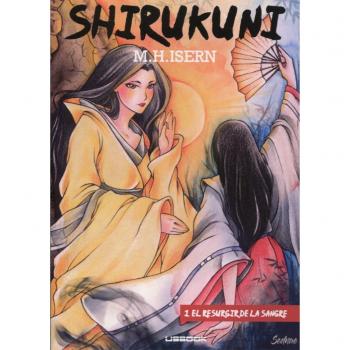 Shirukuni 1. El resurgir de la sangre