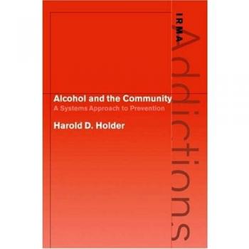 Alcohol and the Community: A Systems Approach to Prevention - International Research Monograph