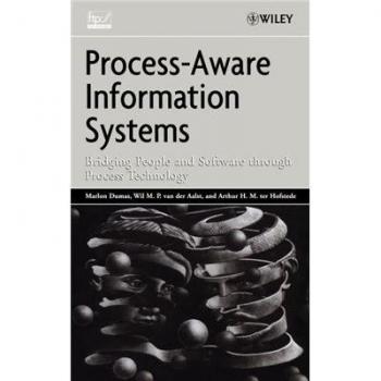 Process-Aware Information Systems: Bridging People and Software (Hardcover)