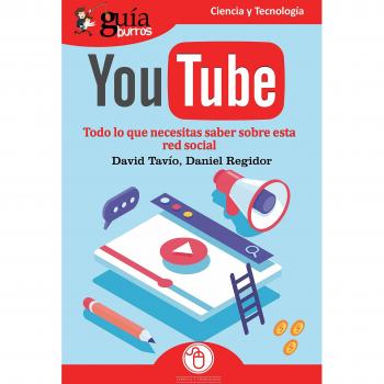 GuíaBurros Youtube: Todo lo que necesitas saber sobre esta red social - Regidor López, Daniel