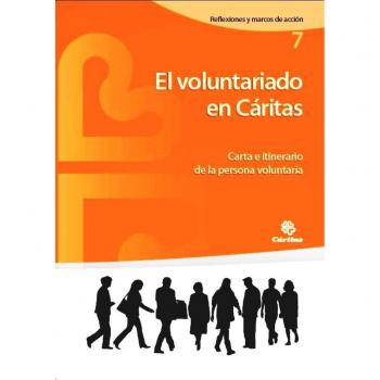 El voluntariado en Cáritas: Carta e itinerario de la persona voluntaria