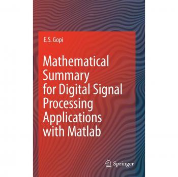 Mathematical Summary for Digital Signal Processing Applications with Matlab