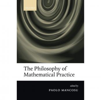 Oxford University Press Philosophy of Mathematical Practice: An In-Depth Exploration of Mathematical Concepts and Methodologies