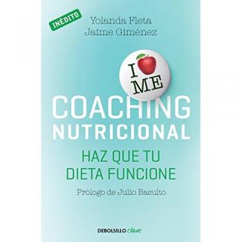 Coaching nutricional: Haz que tu dieta Funcione - Yolanda Fleta