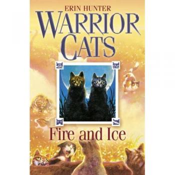 Fuego y Hielo (Gatos Guerreros) - Libro de Erin Hunter