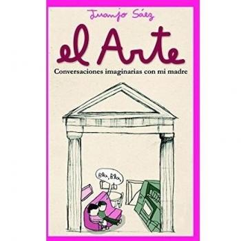 El arte: Conversaciones imaginarias con mi madre