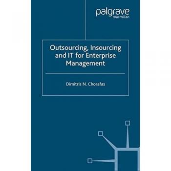 Outsourcing Insourcing and IT for Enterprise Management: Business Opportunity Analysis