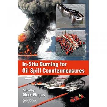 In-Situ Burning for Oil Spill Countermeasures