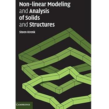 Non-linear Modeling and Analysis of Solids and Structures - Hardcover Edition