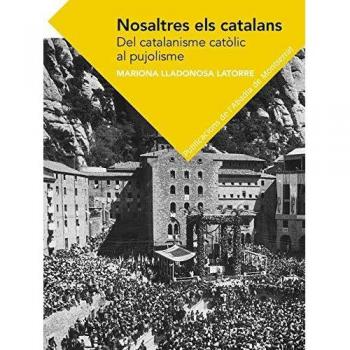 Nosaltres, els catalans: Del catalanisme catòlic al pujolisme: 233