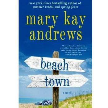 Beach Town: A Novel by Mary Kay Andrews