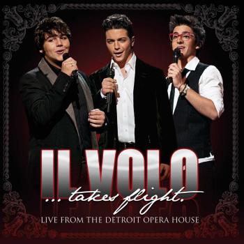 Il Volo: Takes Flight - Live Concert DVD from Detroit Opera House